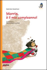 Morris_E`_Il_Mio_Compleanno_-Keselman_Gabriela