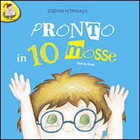 Pronto_In_10_Mosse_Con_Adesivi_-Rossi_Valeria