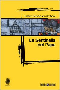 Sentinella_Del_Papa_(la)_-Debicke_Van_Der_Noot_Patrizia