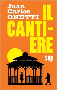 Cantiere_(il)_-Onetti_Juan_C.