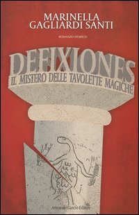 Defixiones_Il_Mistero_Delle_Tavolette_Magiche_-Gagliardi_Santi_Marinella