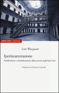 Iperincarcerazione_-Wacquant_Loic