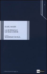 Scienza E Le Macchine (la)  di Marx Karl - libri