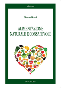 Alimentazione_Naturale_E_Consapevole_-Grossi_Simona