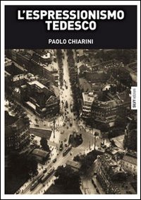 Espressionismo_Tedesco_-Chiarini_Paolo