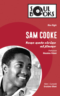 Sam_Cooke_Sono_Nato_Vicino_Al_Fiume_-Righi_Alex