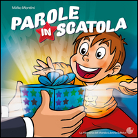 Parole In Scatola di Montini Mirko - libri Parole In Scatola di Montini Mirko - libri