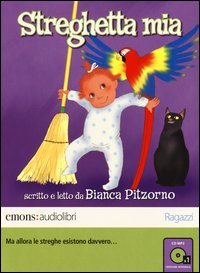 Streghetta_Mia_Letto_Da_Bianca_Pitzorno_Audiolibro_-Pitzorno_Bianca