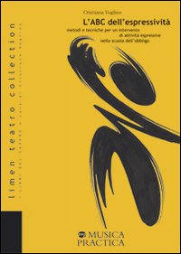 Abc Dell`espressivita` Metodi E Tecniche Per Un Intervento Di Attivita` Espressive Nella Scuol... di Voglino Cristiana - libri Abc Dell`espressivita` Metodi E Tecniche Per Un Intervento Di Attivita` Espressive Nella Scuol... di Voglino Cristiana - libri