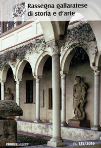 Rassegna Gallaratese Di Storia E D`arte 135/16  di Aa.vv. Cafaro P. (cur.) Scaltritti M. - libri