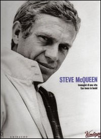 Steve_Mcqueen_Immagini_Di_Una_Vita_-Aa.vv.