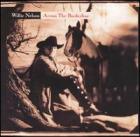 Across The Borderline di Willie Nelson - CD