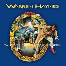 Tales Of Ordinary Madness di Warren Haynes
