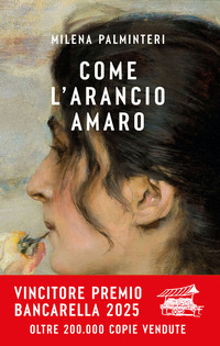 Come L`arancio Amaro  di Palminteri Milena - libri