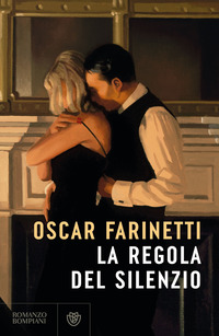 Regola Del Silenzio (la)  di Farinetti Oscar - libri