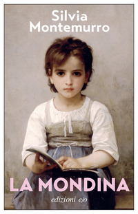 Mondina (la)  di Montemurro Silvia - libri