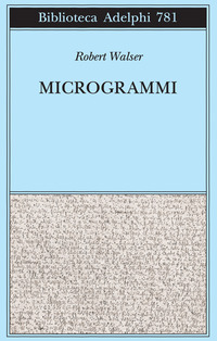 Microgrammi  di Walser Robert