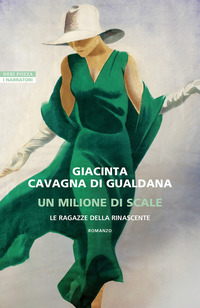 Milione Di Scale Le Ragazze Della Rinascente (un) di Cavagna Di Gualdana Giacinta - libri Milione Di Scale Le Ragazze Della Rinascente (un) di Cavagna Di Gualdana Giacinta - libri