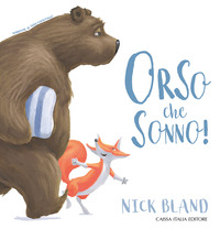 Orso Che Sonno! Ediz. A Colori di Bland Nick - libri Orso Che Sonno! Ediz. A Colori di Bland Nick - libri